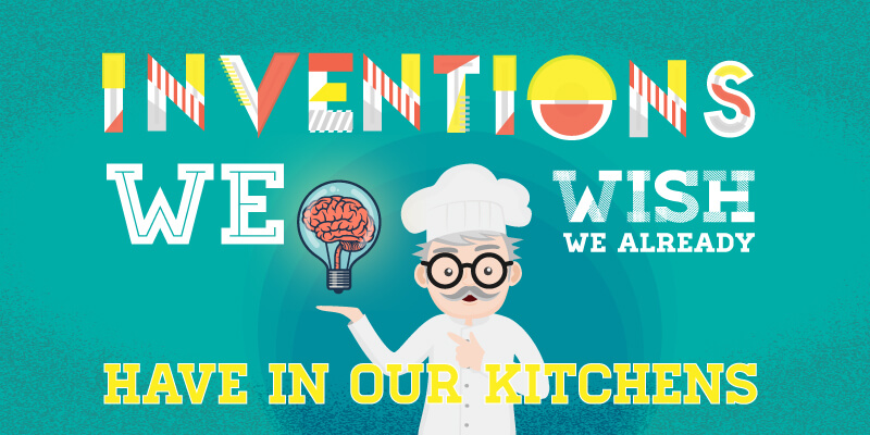 cover image "inventions we wish we already have in our kitchens"